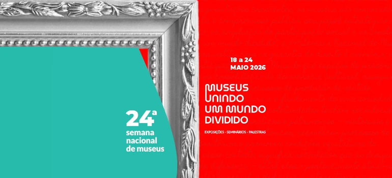24ª Semana de Museus 
