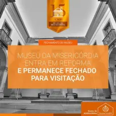 Museu da Misericórdia entra em reforma e permanece fechado para visitação