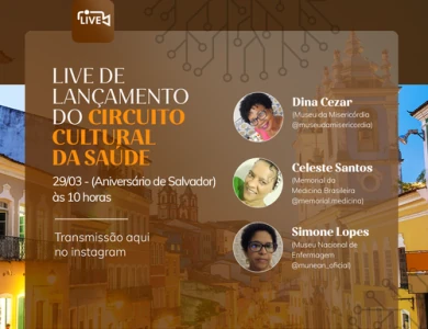 Circuito Cultural da Saúde é inaugurado através de parceria entre museus do Centro Histórico de Salvador 