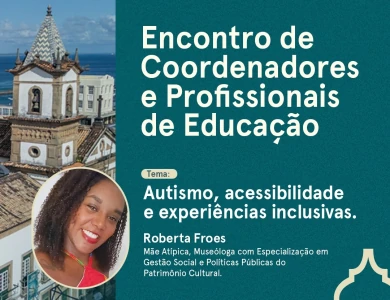 Museu da Misericórdia recebe palestra sobre autismo, acessibilidade e experiências inclusivas