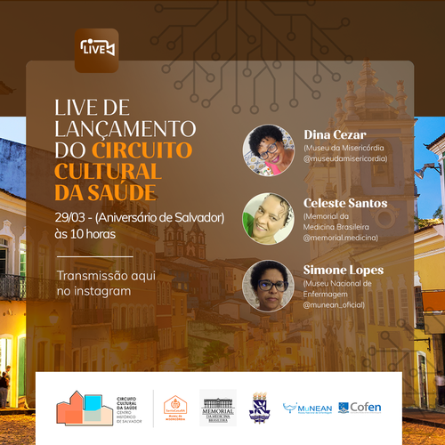 Circuito Cultural da Saúde é inaugurado através de parceria entre museus do Centro Histórico de Salvador 