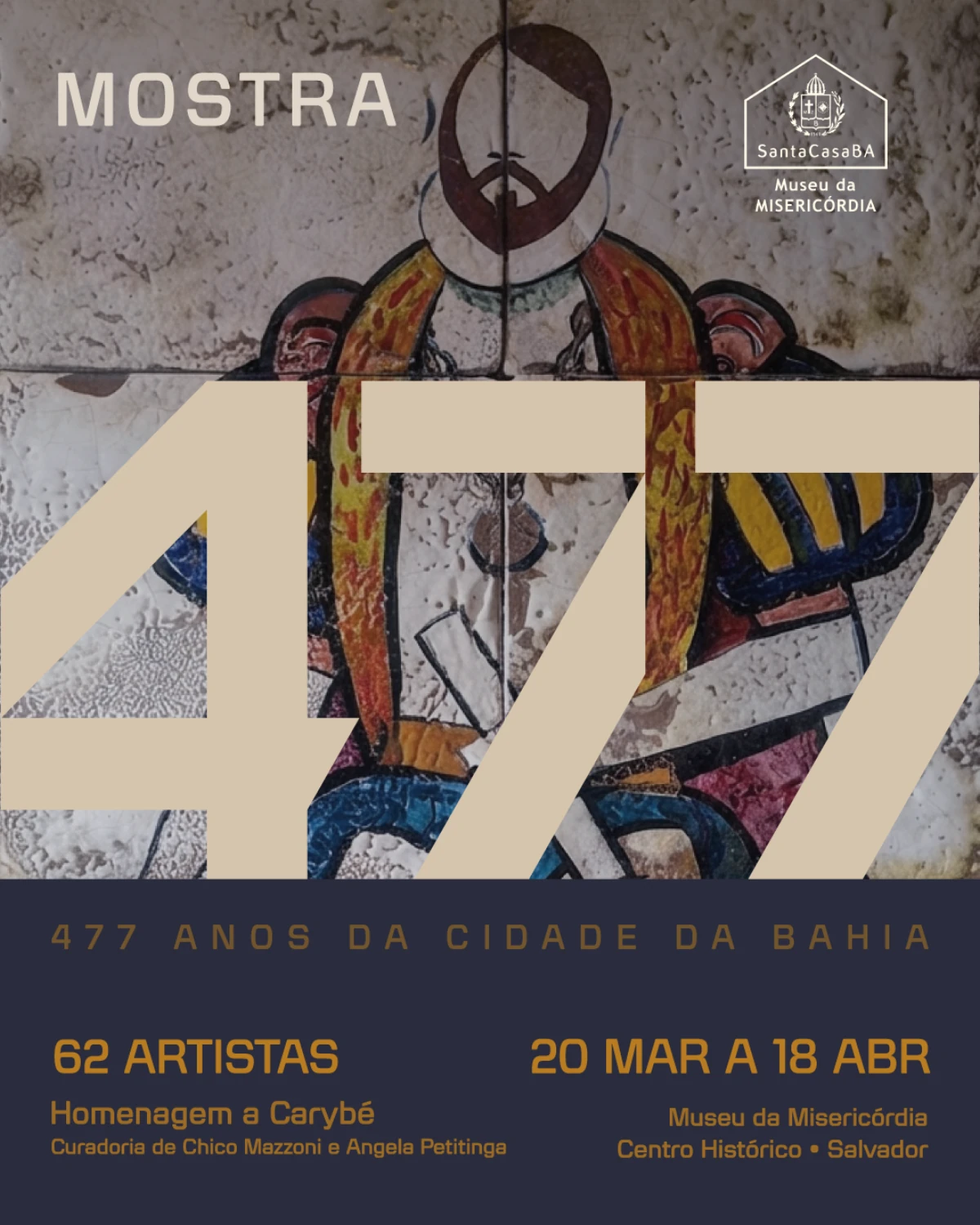 Museu da Misericórdia recebe mostra com obras de 62 artistas em homenagem aos 477 anos de Salvador